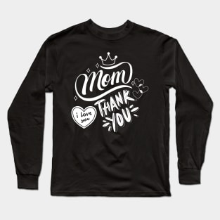 Mom Long Sleeve T-Shirt